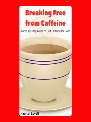 cover image of Breaking Free from Caffeine
